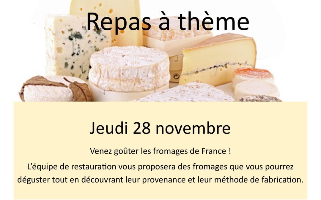 Jeudi 28 novembre : « Les fromages de France » au self
