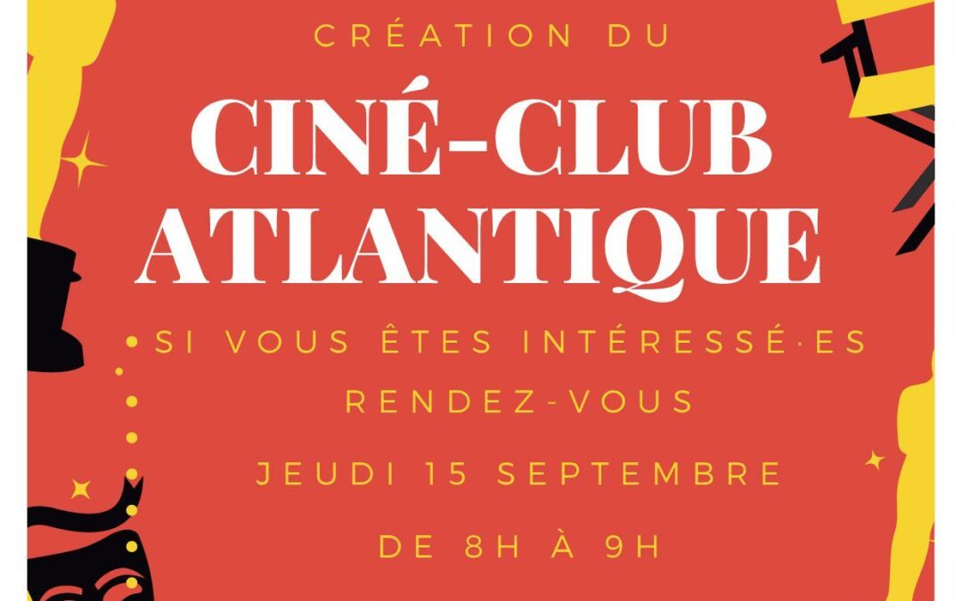 Ciné-club Atlantique : réunion d’information jeudi 15 septembre